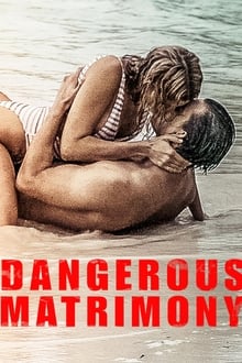 Dangerous Matrimony movie poster