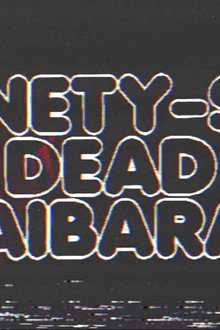 Ninety Six Dead Haibaras