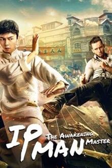 Diệp Vấn: Tông Sư Thức Tỉnh – Ip Man: The Awakening (2021)