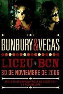 Bunbury & Vegas ‎– Liceu Bcn - 30 De Noviembre De 2006