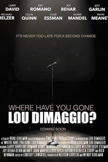 Poster do filme Where Have You Gone, Lou DiMaggio?