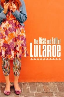 The Rise and Fall of LuLaRoe