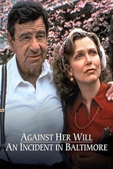 Poster do filme Against Her Will: An Incident in Baltimore