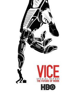 VICE Special Report: The Future of Work