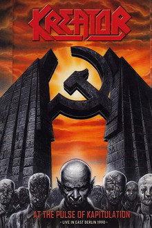 Kreator: At The Pulse Of Kapitulation