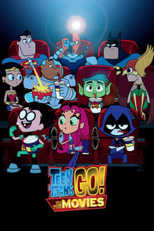 Teen Titans Go! To the Movies movie poster