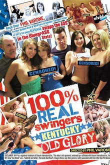 100% Real Swingers: Kentucky - Old Glory