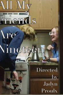 All My Friends Are Nineteen