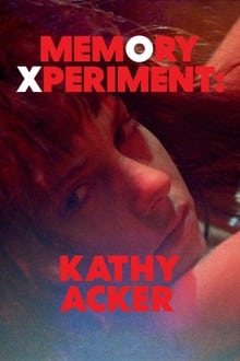 Poster do filme Memory Xperiment: Kathy Acker