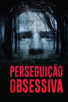 Poster do filme Perseguição Obsessiva