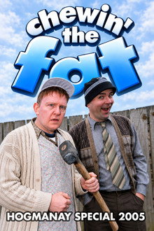 Chewin' the Fat: Hogmanay Special 2005