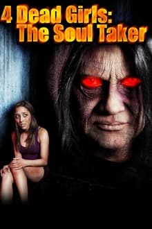 4 Dead Girls: The Soul Taker movie poster