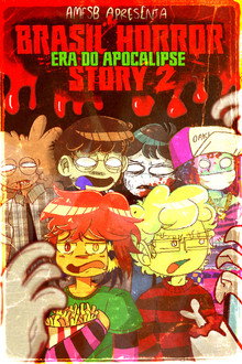 Brasil Horror Story 2: A Era do Apocalipse