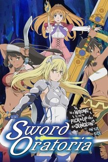 Poster da série Dungeon ni Deai wo Motomeru no wa Machigatteiru Darou ka Gaiden: Sword Oratoria