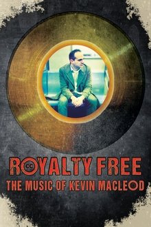 Poster do filme Royalty Free: The Music of Kevin MacLeod