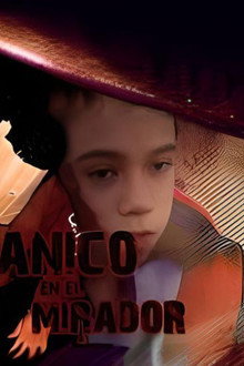 Pánico en El Mirador