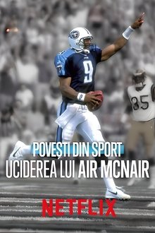 Povești din Sport: Uciderea lui Air McNair