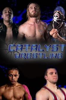 Poster da série Catalyst Wrestling