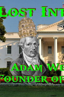 The Lost Interview Adam Weischaupt