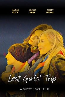  Last Girls' Trip 