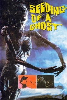 Poster do filme Seeding of a Ghost