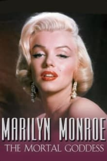 Poster do filme Marilyn Monroe: The Mortal Goddess