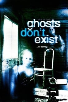 Poster do filme Ghosts Don't Exist