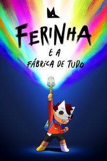 Poster da série Ferinha e a Fábrica de Tudo