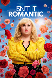 Isn't It Romantic movie poster