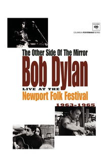 The Other Side of the Mirror: Bob Dylan: Live at the Newport Folk Festival