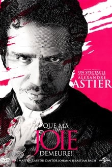 Poster do filme Alexandre Astier - Que ma joie demeure !