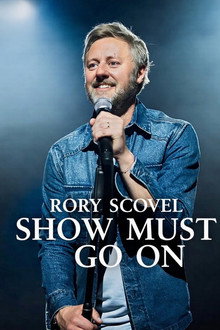 Rory Scovel: Show Must Go On