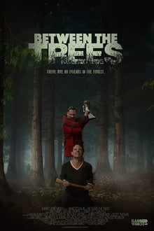 Between the Trees movie poster