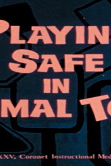 Playing Safe in Animal Town