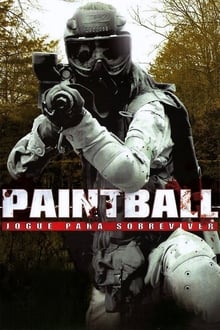 Poster do filme Paintball: Jogue Para Sobreviver