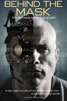 Behind the Mask: The Batman Dead End Story Behind the Mask: The Batman Dead End Story