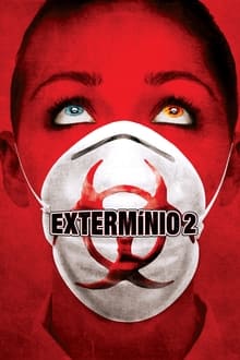 Poster do filme Extermínio 2