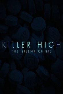 Killer High: The Silent Crisis