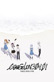 Evangelion: 3.0+1.0 Thrice Upon a Time movie poster