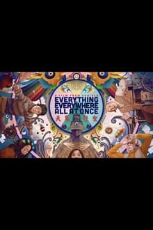 Almost Everything You Ever Wanted to Know About Everything Everywhere All at Once movie poster