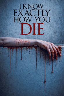 I Know Exactly How You Die