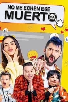 No me echen ese muerto