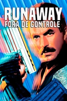 Poster do filme Runaway: Fora de Controle