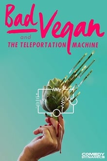 Poster do filme Bad Vegan and the Teleportation Machine