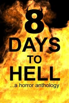 8 Days to Hell movie poster