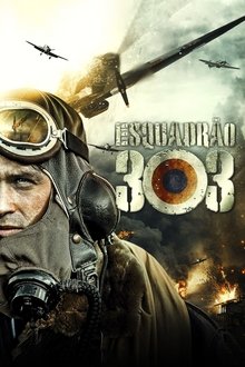 Esquadrão 303 Torrent (BluRay) 720p e 1080p Dual Áudio / Dublado – Download Esquadrão 303 Torrent (BluRay) 720p e 1080p Dual Áudio / Dublado – Download