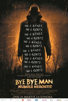 Bye Bye Man: Numele nerostit