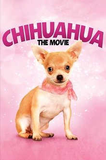 Poster do filme Chihuaha: O Filme