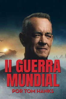 II Guerra Mundial por Tom Hanks