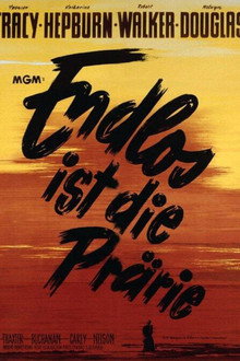 Endlos ist die Prärie